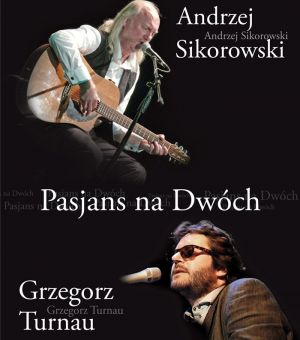 Grzegorz Turnau i Andrzej Sikorowski - Pasjans na dwóch