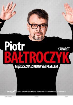 Piotr Bałtroczyk - Mężczyzna z kijowym peselem