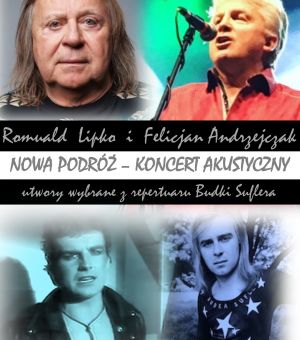 Romuald Lipko i Felicjan Andrzejczak akustyczie "Nowa podróż"