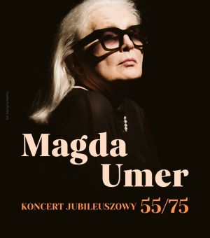 Magda Umer - Koncert jubileuszowy 55/75